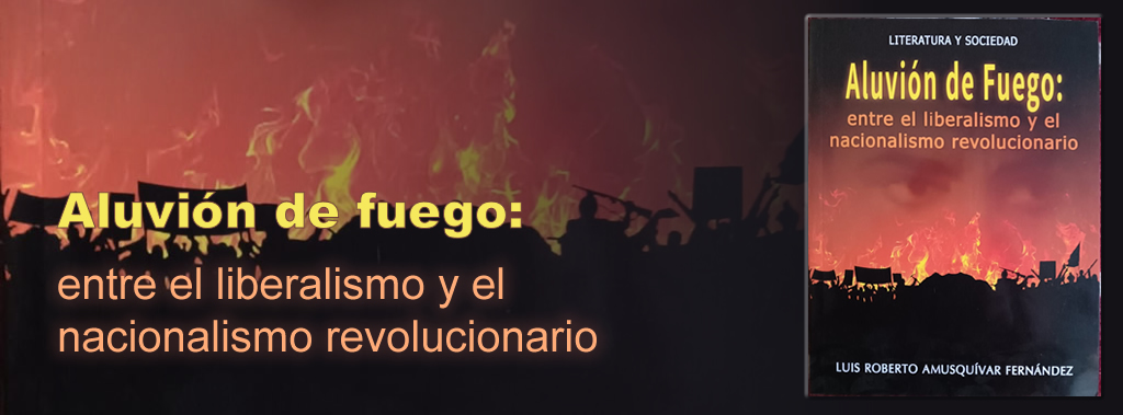 Aluvión de fuego: entre el liberalismo y el nacionalismo revolucionario